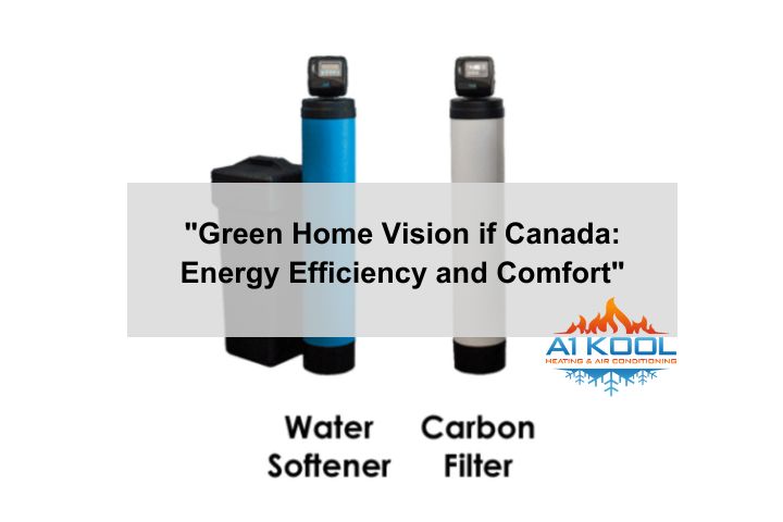 "Green Home Vision if Canada: Energy Efficiency and Comfort"